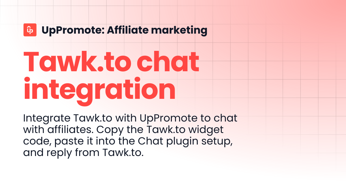 Tawk.to chat integration | UpPromote: Affiliate marketing